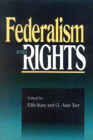 Title: Federalism and Rights, Author: Ellis Katz