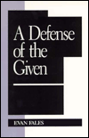 Title: A Defense of the Given, Author: Evan M. Fales