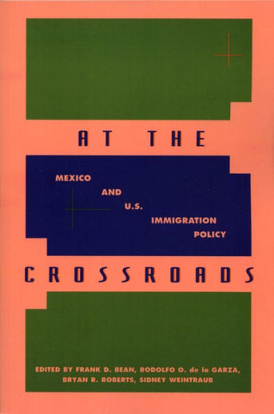At the Crossroads: Mexico and U.S. Immigration Policy