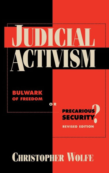 Judicial Activism: Bulwark Of Freedom Or Precarious Security? / Edition ...