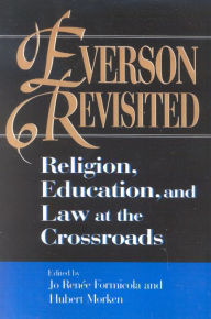 Title: Everson Revisited: Religion, Education, and Law at the Crossroads, Author: Jo Renee Formicola