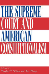 Title: The Supreme Court and American Constitutionalism, Author: Bradford P. Wilson