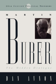 Title: Martin Buber: The Hidden Dialogue, Author: Dan Avnon
