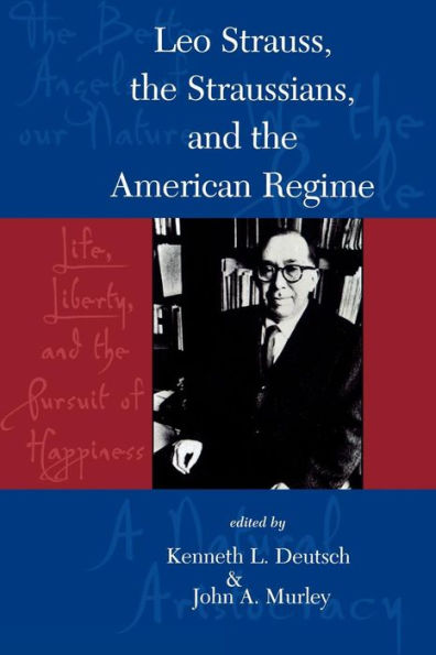Leo Strauss, the Straussians, and Study of American Regime