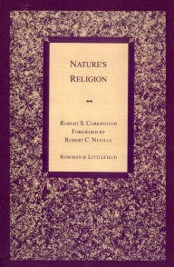 Title: Nature's Religion, Author: Robert S. Corrington
