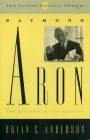 Raymond Aron: The Recovery of the Political