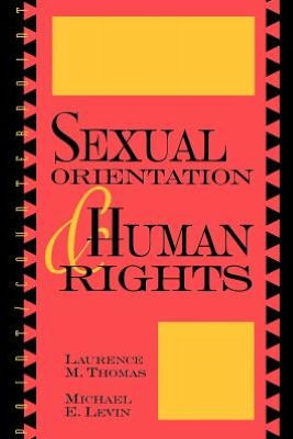 Sexual Orientation and Human Rights / Edition 1