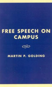 Title: Free Speech on Campus, Author: Martin P. Golding