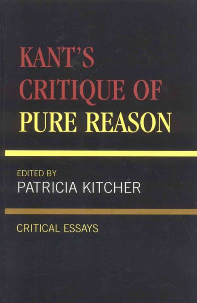 Kant's Critique of Pure Reason: Critical Essays