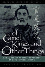 Of Camel Kings and Other Things: Rural Rebels Against Modernity in Late Imperial China / Edition 334