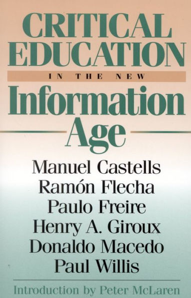 Critical Education in the New Information Age / Edition 1