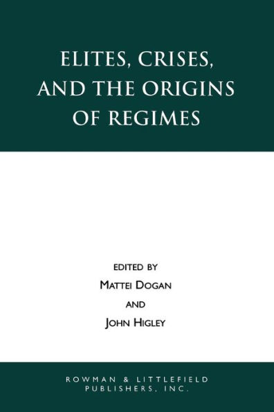 Elites, Crises, and the Origins of Regimes