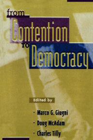 Title: From Contention to Democracy / Edition 1, Author: Marco G. Giugni