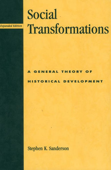 Social Transformations: A General Theory of Historical Development / Edition 480