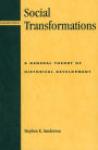 Social Transformations: A General Theory of Historical Development / Edition 480