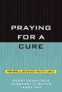 Praying for a Cure: When Medical and Religious Practices Conflict