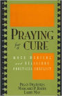 Praying for a Cure: When Medical and Religious Practices Conflict