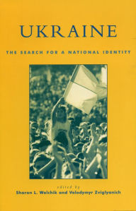Title: Ukraine: The Search for a National Identity, Author: Sharon L. Wolchik