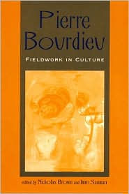 Title: Pierre Bourdieu: Fieldwork in Culture, Author: Nicholas Brown