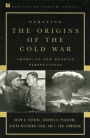 Debating the Origins of the Cold War: American and Russian Perspectives / Edition 1