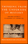 Thinking from the Underside of History: Enrique Dussel's Philosophy Liberation