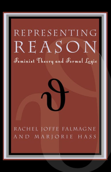 Representing Reason: Feminist Theory and Formal Logic