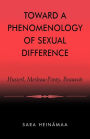 Toward a Phenomenology of Sexual Difference: Husserl, Merleau-Ponty, Beauvoir