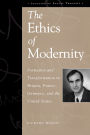 The Ethics of Modernity: Formation and Transformation in Britain, France, Germany, and the USA