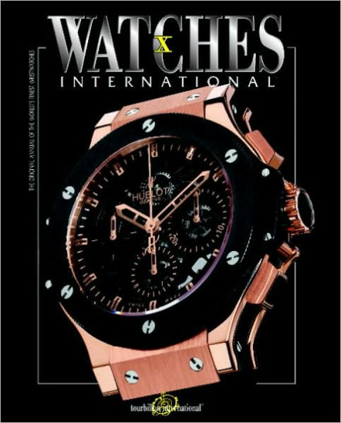 Watches International: Volume X