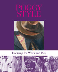 Title: Poggy Style: Dressing for Work and Play, Author: Motofumi 