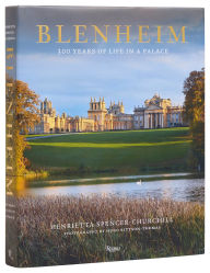 Title: Blenheim: 300 Years of Life in a Palace, Author: Henrietta Spencer-Churchill