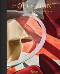 Textbook forum download Holly Hunt: Fearless in the World of Design iBook by Holly Hunt (English literature)