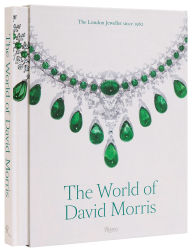 Title: The World of David Morris: The London Jeweler, Author: ANNABEL DAVIDSON