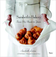 Title: Sarabeth's Bakery: From My Hands to Yours, Author: Sarabeth Levine