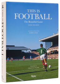 Textbook downloads free pdf This is Football: The Beautiful Game