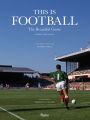 This is Football: The Beautiful Game