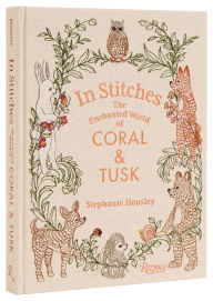 Title: In Stitches: The Enchanted World of Coral & Tusk, Author: STEPHANIE HOUSLEY