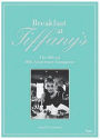 Breakfast at Tiffany's: The Official 50th Anniversary Companion