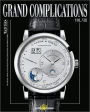 Grand Complications Volume VIII: High Quality Watchmaking