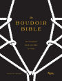 Alternative view 2 of The Boudoir Bible: The Uninhibited Sex Guide for Today