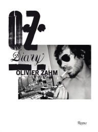 Title: O.Z.: Olivier Zahm: Diary, Author: Olivier Zahm