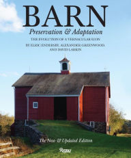 Title: Barn: Preservation and Adaptation, The Evolution of a Vernacular Icon, Author: Alexander Greenwood