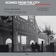 Title: Scenes from the City: Filmmaking in New York (Revised and Expanded), Author: James Sanders