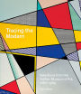 Tracing the Modern: Selections from the Tel Aviv Museum of Art, 1880-1989