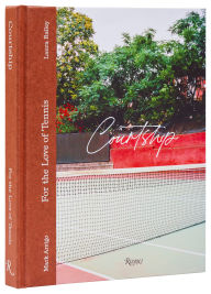 Title: Courtship: For the Love of Tennis, Author: Laura Bailey