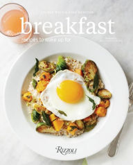 Title: Breakfast: Recipes to Wake Up For, Author: George Weld