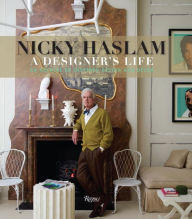 Title: Nicky Haslam: A Designer's Life, Author: Nicky Haslam