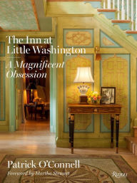 Title: The Inn at Little Washington: A Magnificent Obsession, Author: Patrick O'Connell
