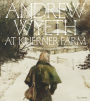 Andrew Wyeth at Kuerner Farm: The Eye of the Earth