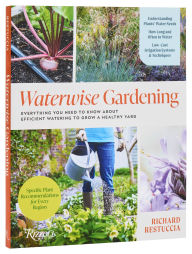 Rapidshare ebook download Waterwise Gardening: Everything You Need to Know About Efficient Watering to Grow a Healthy Yard